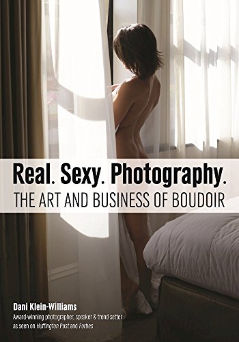 Art and Business of Boudoir Photography - Dani Klein-Williams