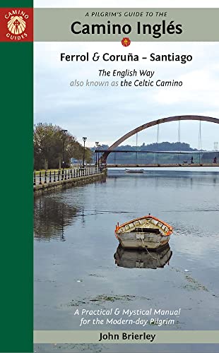 Brierley, John-Pilgrim's Guide to the Camino Inglés : The English Way Also Known As the Celtic Camino