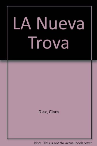 LA Nueva Trova (Pinos nuevos) - Clara Diaz