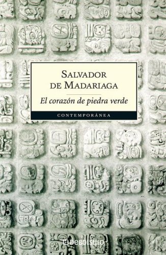 El Corazon De Piedra Verde/ the Green Stone Heart (Contemporanea / Contemporary) - Salvador De Madariaga