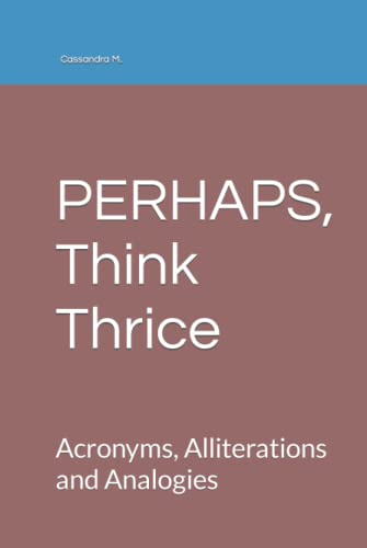 Cassandra M.-PERHAPS, Think Thrice
