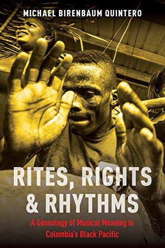 Rites, Rights and Rhythms - Michael Birenbaum Quintero