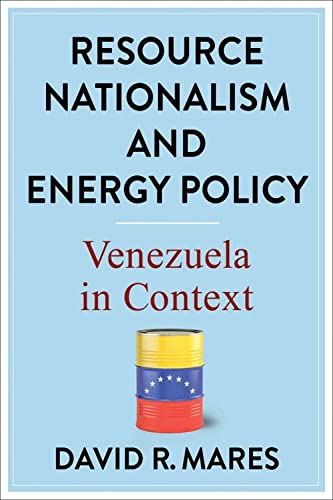 Resource Nationalism and Energy Policy - David R. Mares