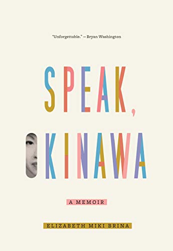Speak, Okinawa - Elizabeth Miki Brina