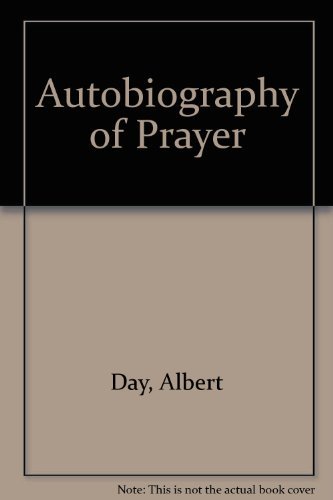 Autobiography of Prayer - Albert Day