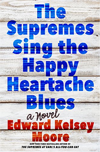 Edward Kelsey Moore-The Supremes Sing the Happy Heartache Blues