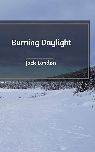 Jack London-Burning Daylight