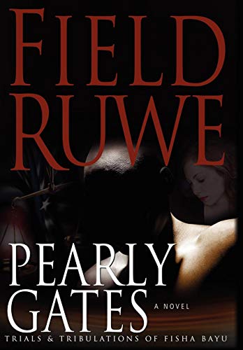 Pearly Gates - Field Ruwe
