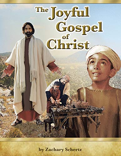Zachary Schertz-Joyful Gospel of Christ