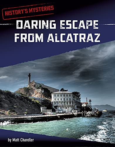 Matt Chandler-Daring Escape from Alcatraz