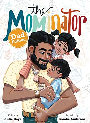 Julie Boye-The Mominator Dad Edition