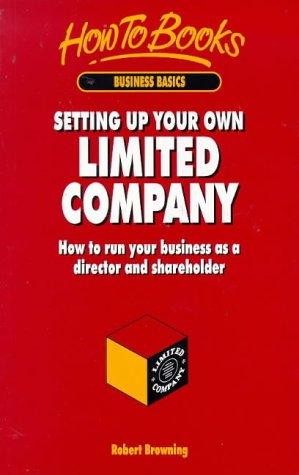Setting Up Your Own Limited Company - Robert   Browning