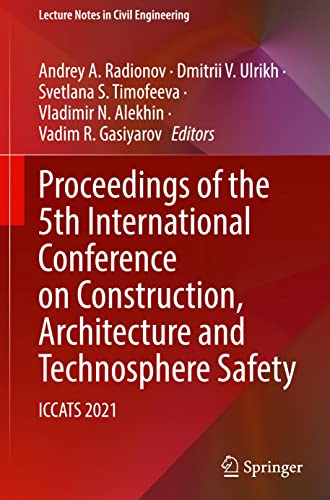 Andrey A. Radionov-Proceedings of the 5th International Conference on Construction, Architecture and Technosphere Safety