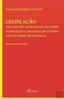 Feliciano Barreiras Duarte-Legislação das eleições legislativas e da posse, composição e organização interna dos governos em Portugal