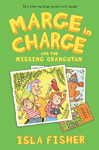 Marge in Charge and the Missing Orangutan - Isla Fisher