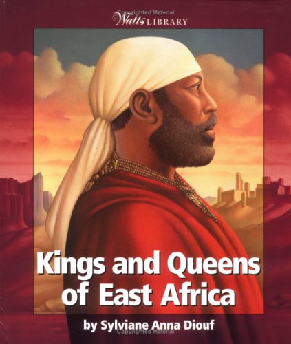 Sylviane A. Diouf-Kings and Queens of East Africa