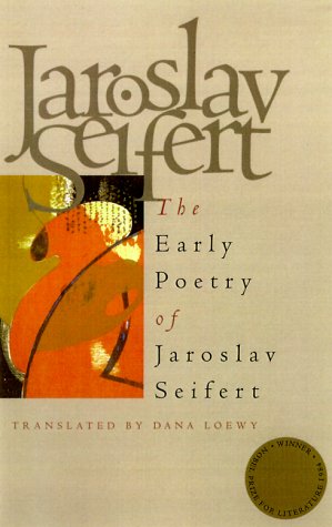 Early Poetry of Jaroslav Seifert - Jaroslav Seifert