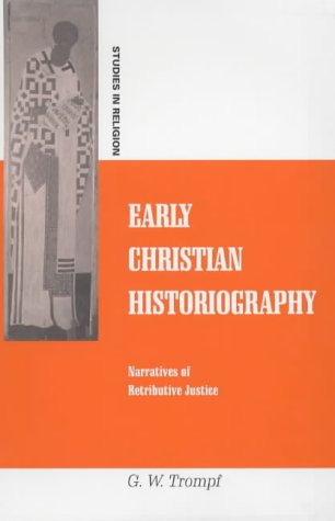 G. W. Trompf-Early Christian Historiography
