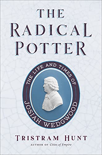 The Radical Potter - Tristram Hunt