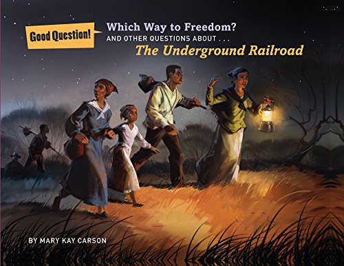 Mary Kay Carson-Which way to freedom?