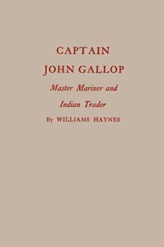 Captain John Gallop - Williams Haynes