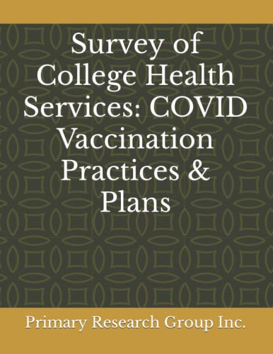 Inc Primary Research Group-Survey of College Health Services