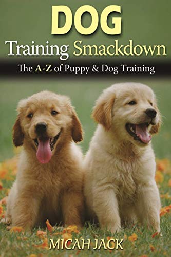 Micah Jack-Dog Training Smackdown