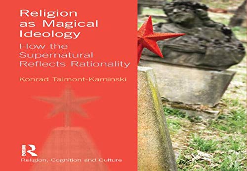 Konrad Talmont-Kaminski-Religion As Magical Ideology