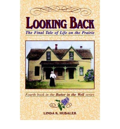 Looking back - Linda K. Hubalek