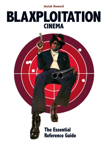 Blaxploitation Cinema - Josiah Howard