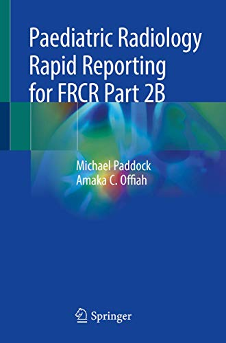 Paediatric Radiology Rapid Reporting for FRCR Part 2B
