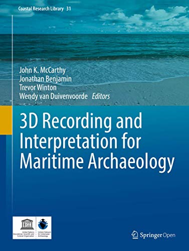 3D Recording and Interpretation for Maritime Archaeology - John K. McCarthy