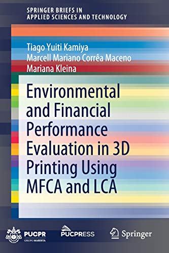 Tiago Yuiti Kamiya-Environmental and Financial Performance Evaluation in 3D Printing Using MFCA and LCA