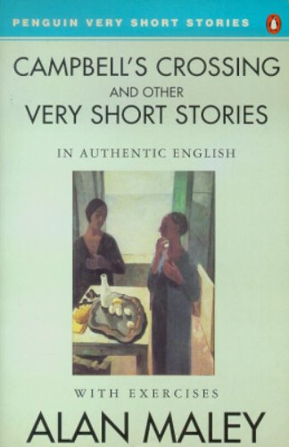 Alan Maley-Campbell's Crossing and Other Very Short Stories (Penguin Very Short Stories)