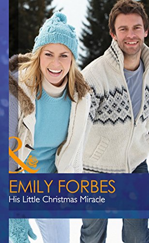 Emily Forbes-His Little Christmas Miracle