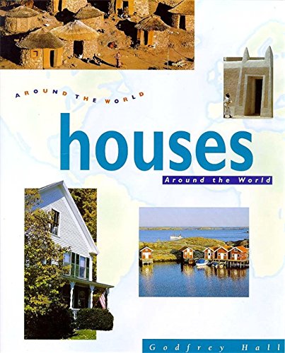 Godfrey Hall-Houses Around the World