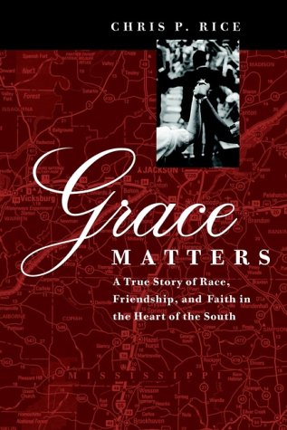 Grace Matters - Chris P. Rice