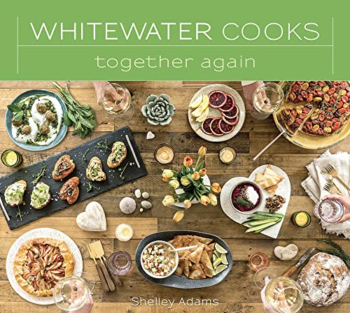 Shelley Adams-Whitewater Cooks Together Again