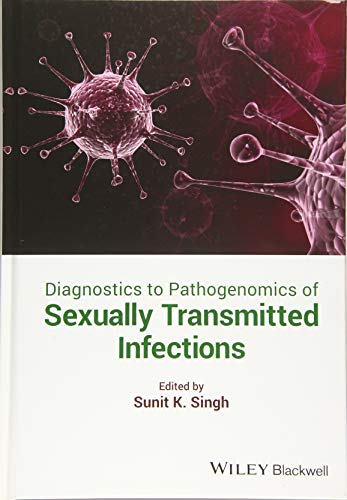 Sunit Kumar Singh-Diagnostics to Pathogenomics of Sexually Transmitted Infections