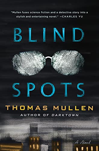 Blind Spots - Thomas Mullen