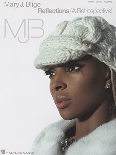 Mary J. Blige - Reflections (A Retrospective) - Mary J. Blige