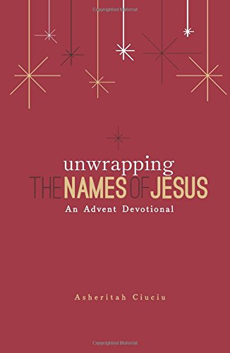 Asheritah Ciuciu-Unwrapping the Names of Jesus