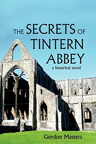 Secrets of Tintern Abbey - Gordon Masters