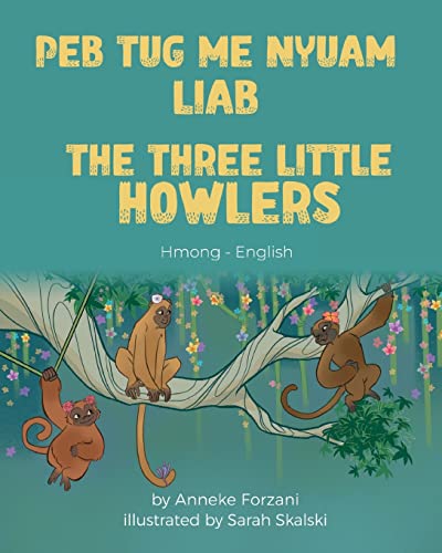 The Three Little Howlers (Hmong-English) - Anneke Forzani