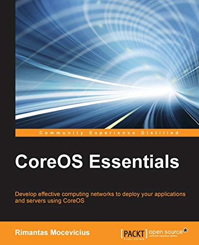 CoreOS Essentials - Rimantas Mocevicius