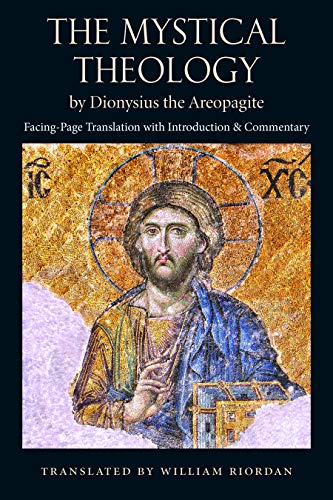William Riordan-Mystical Theology, by Dionysisu the Areopagite