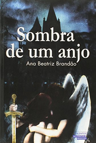 Sombra de um anjo - Ana Beatriz Azevedo Brandão