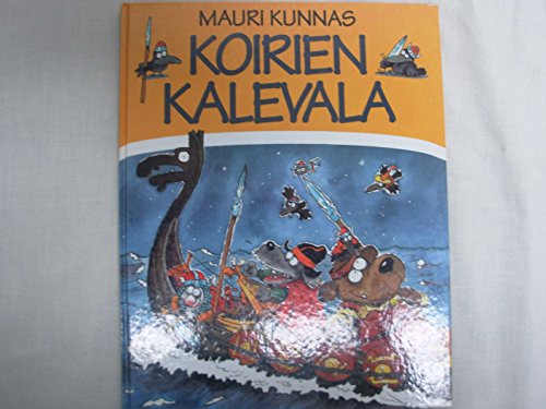 Mauri Tapio Kunnas-Koirien Kalevala