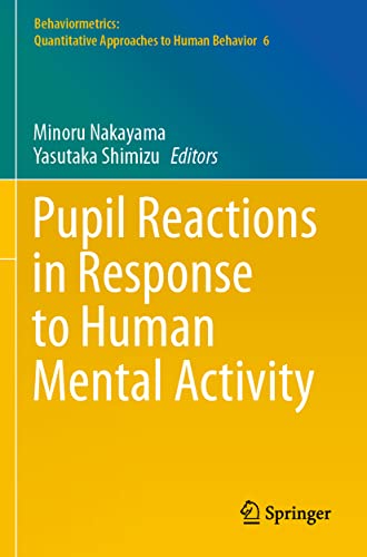Pupil Reactions in Response to Human Mental Activity - Minoru Nakayama