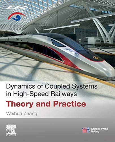 Weihua Zhang-Dynamics of Coupled Systems in High-Speed Railways